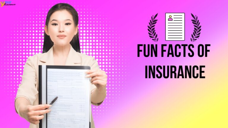 Fun Facts of Insurance