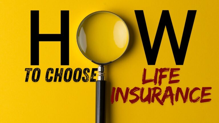 How to Choose Life Insurance