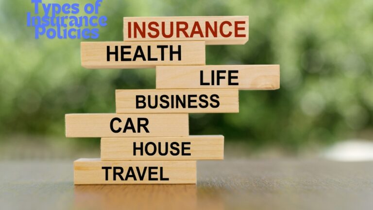 Types of Insurance Policies