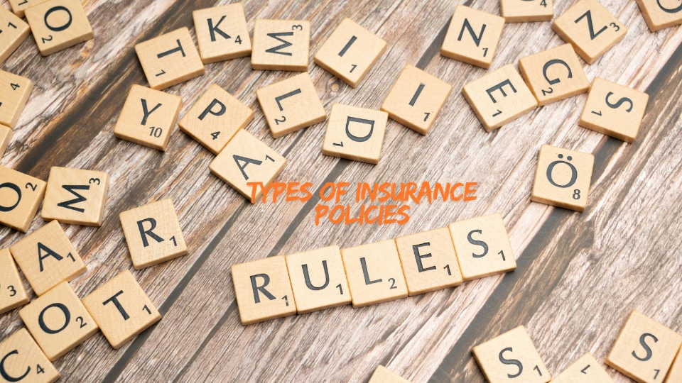 Types of Insurance Policies